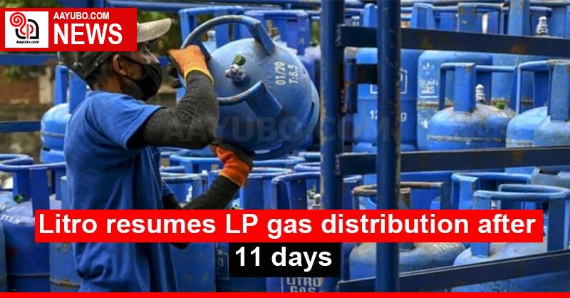 Litro resumes LP gas distribution after 11 days