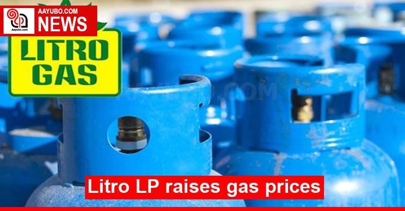 Litro LP raises gas prices