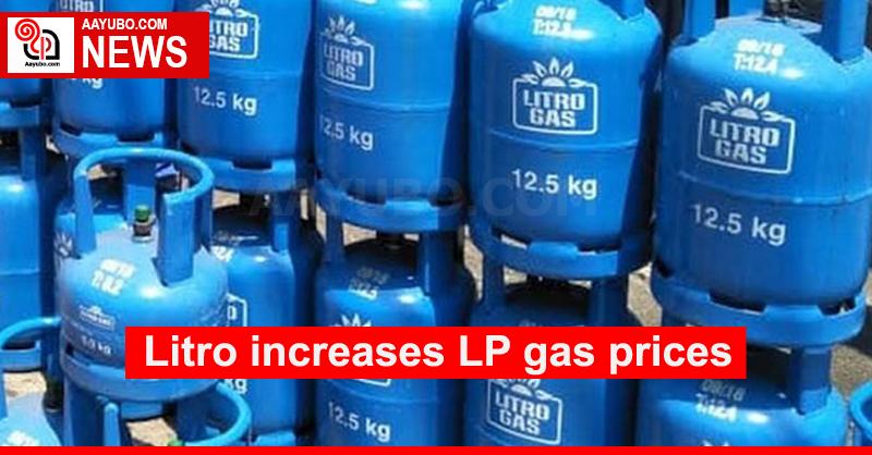 Litro increases LP gas prices