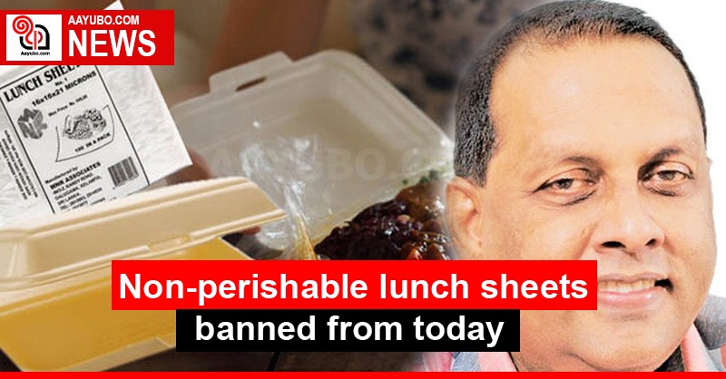 Non-perishable lunch sheets banned from today