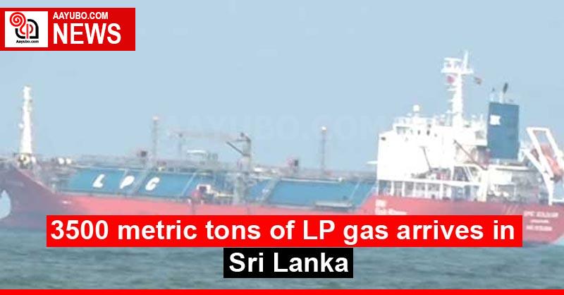 3500 metric tons of LP gas arrives in Sri Lanka