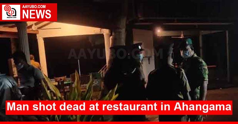 Man shot dead at restaurant in Ahangama