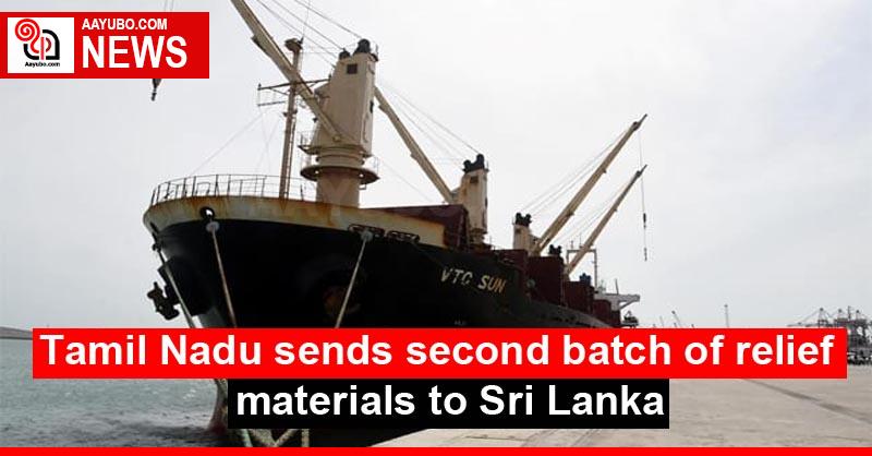 Tamil Nadu sends second batch of relief materials to Sri Lanka