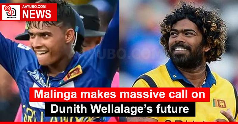 Malinga makes massive call on Dunith Wellalage’s future
