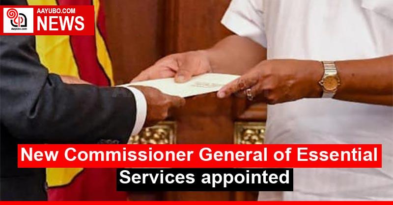 New Commissioner General of Essential Services appointed