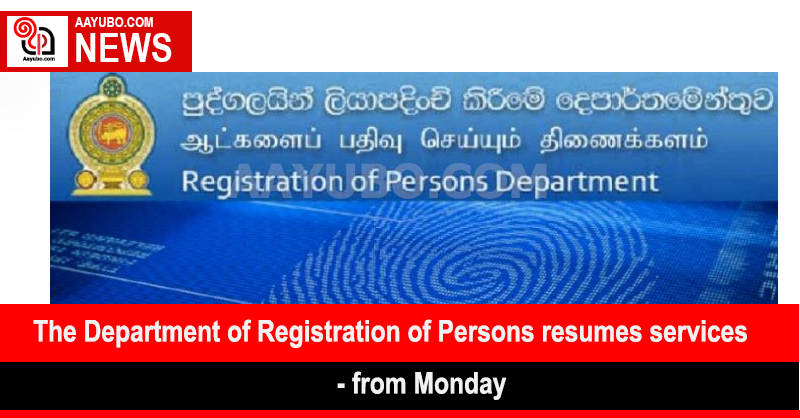 The Department of Registration of Persons (DRP) resumes services from Monday
