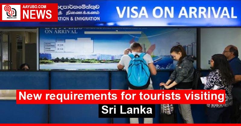 New requirements for tourists visiting Sri Lanka