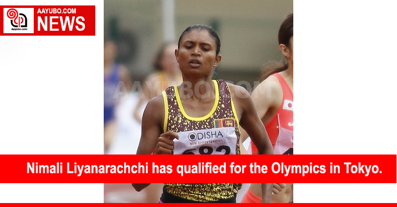 Nimali Liyanarachchi has qualified for the Olympics in Tokyo.