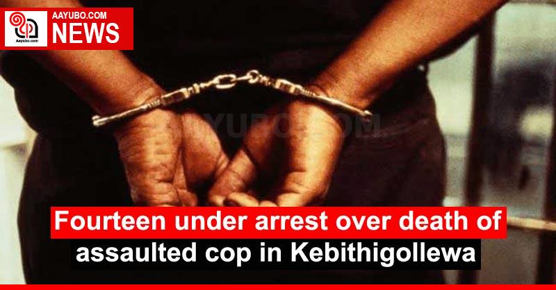 Fourteen under arrest over death of assaulted cop in Kebithigollewa