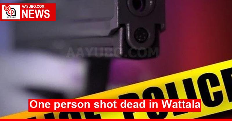 One person shot dead in Wattala