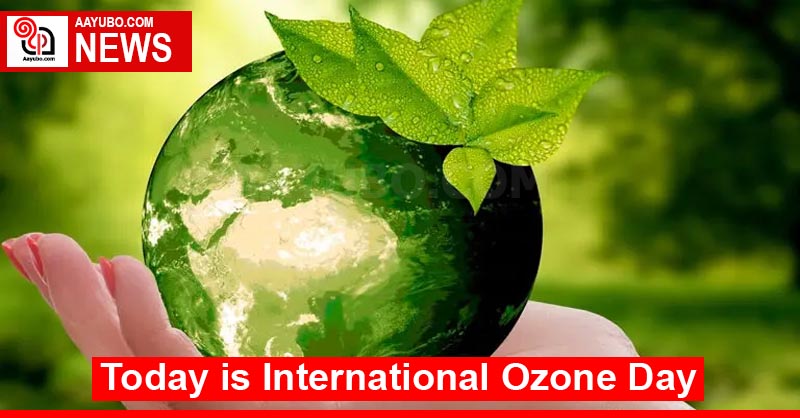 Today is International Ozone Day