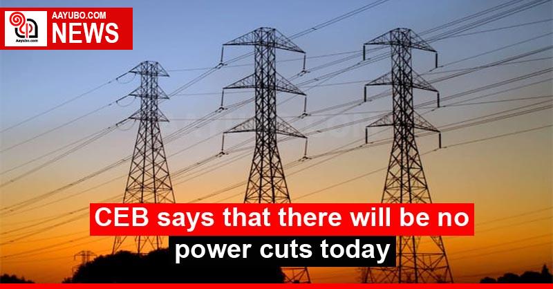 CEB says that there will be no power cuts today