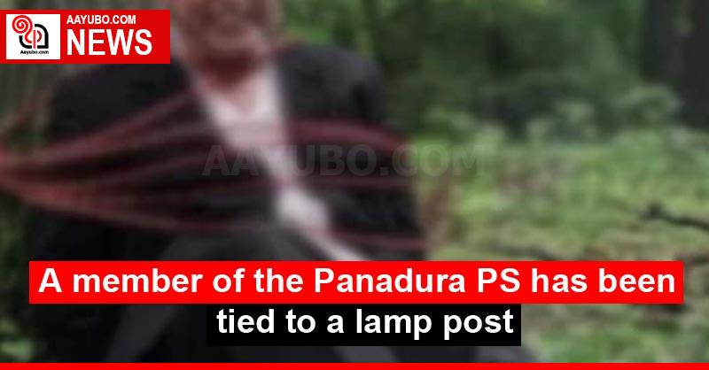 A member of the Panadura PS has been tied to a lamp post
