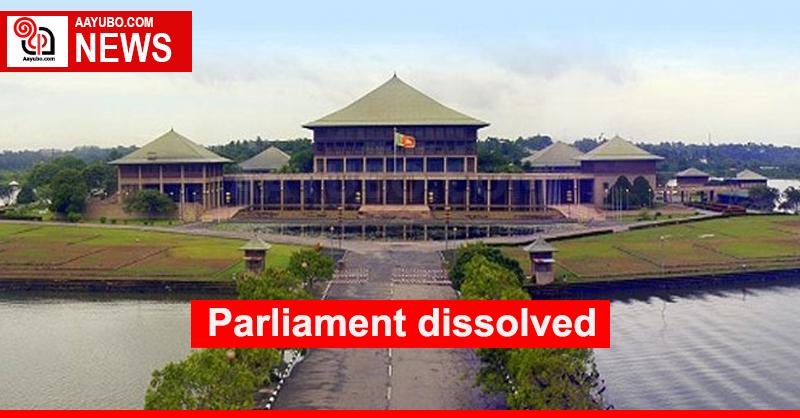 Parliament dissolved