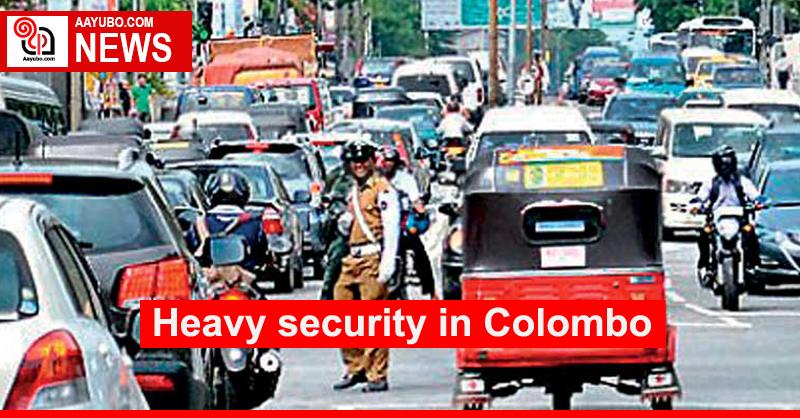 Heavy security in Colombo