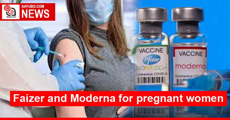 Faizer and Moderna for pregnant women