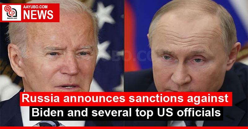 Russia announces sanctions against Biden and several top US officials
