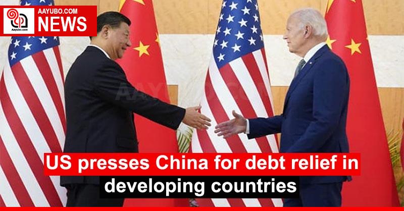 US presses China for debt relief in developing countries