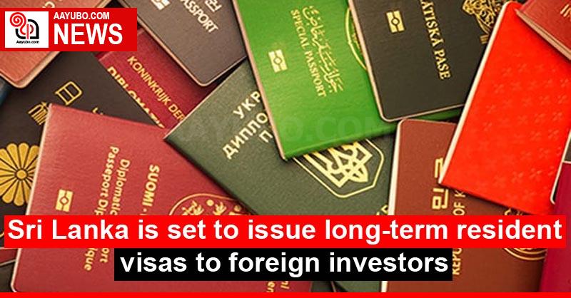 Sri Lanka Is Set To Issue Long Term Resident Visas To Foreign Investors   RVF OnesN8458n 