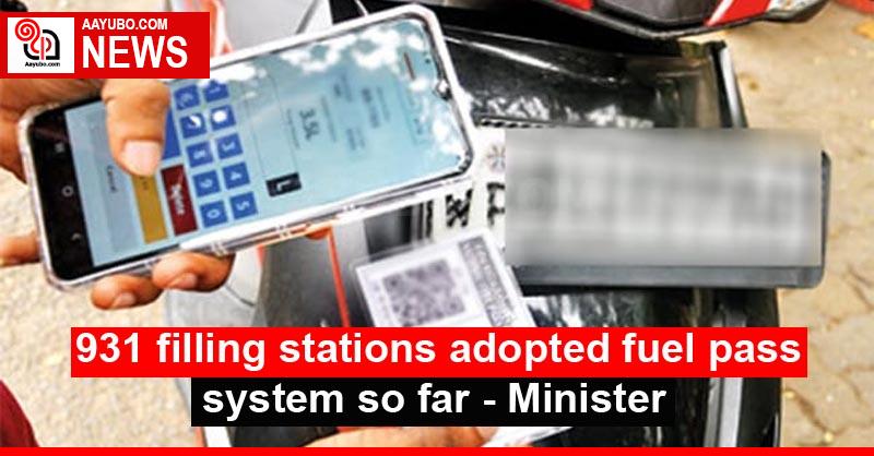 931 filling stations adopted fuel pass system so far - Minister