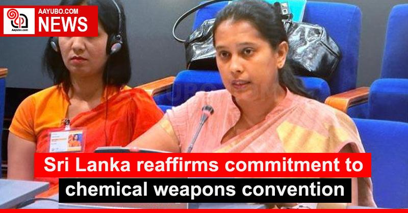 Sri Lanka reaffirms commitment to chemical weapons convention