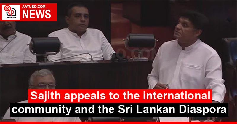 Sajith appeals to the international community and the Sri Lankan Diaspora