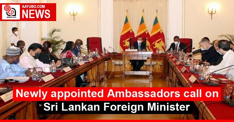 Newly appointed Ambassadors call on Sri Lankan Foreign Minister