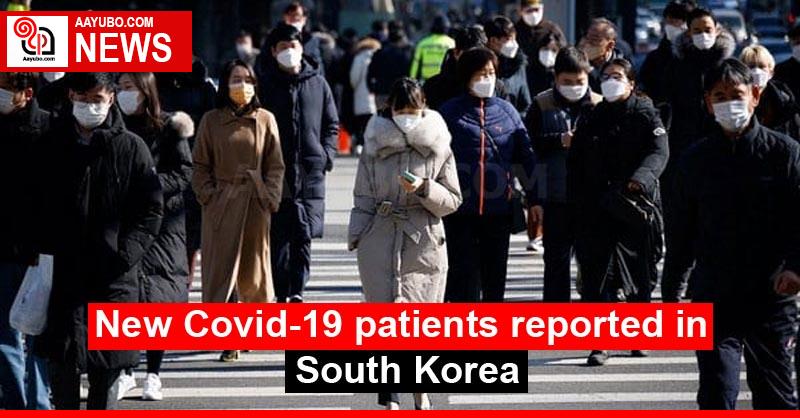 New Covid-19 patients reported in South Korea