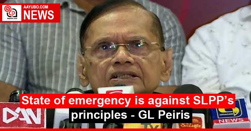 State of emergency is against SLPP’s principles - GL Peiris