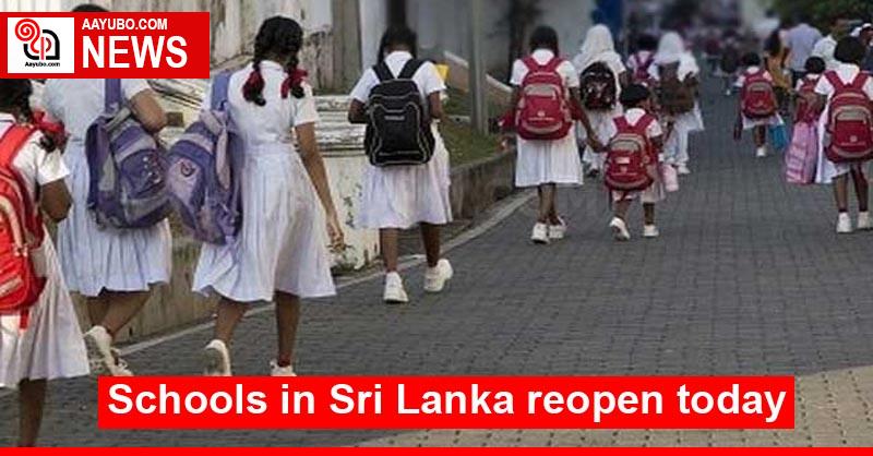 Schools in Sri Lanka reopen today