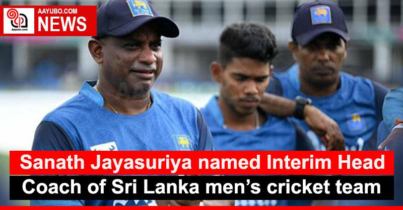 Sanath Jayasuriya named Interim Head Coach of Sri Lanka men’s cricket team
