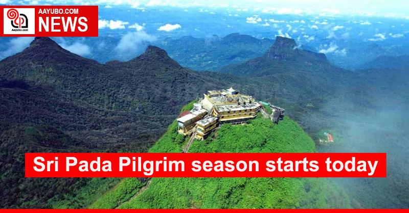 Sri Pada Pilgrim season starts today