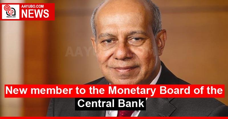 New member to the Monetary Board of the Central Bank