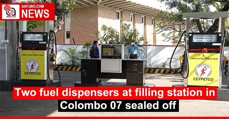 Two fuel dispensers at filling station in Colombo 07 sealed off