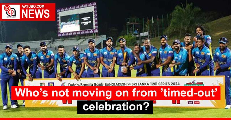 Who’s not moving on from ’timed-out’ celebration?