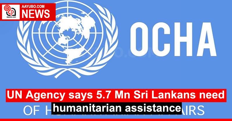 UN Agency says 5.7 Mn Sri Lankans need humanitarian assistance
