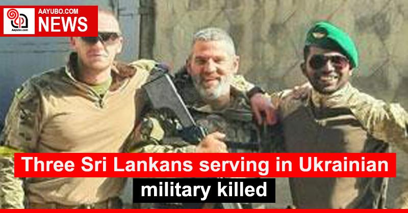 Three Sri Lankans serving in Ukrainian military killed