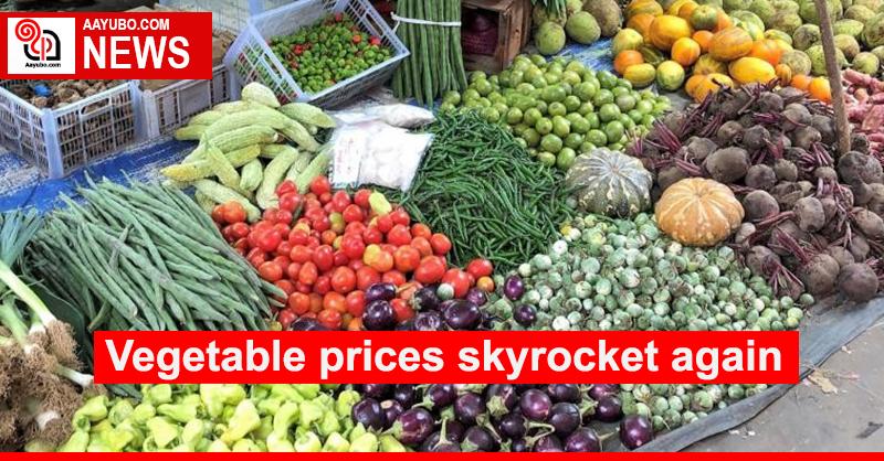 Vegetable prices skyrocket again