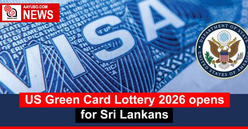 US Green Card Lottery 2026 opens for Sri Lankans