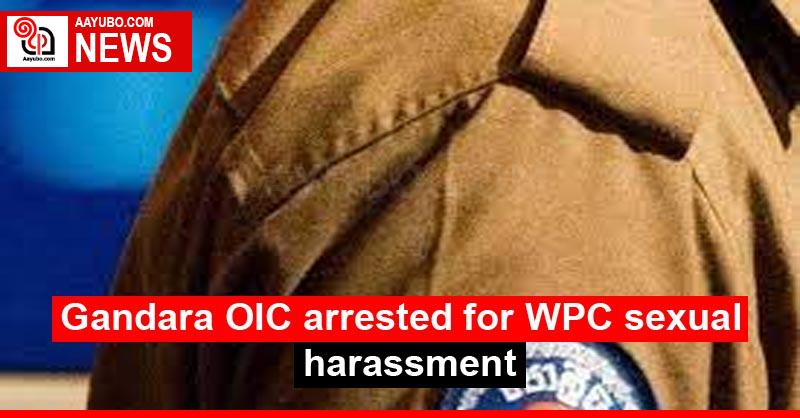 Gandara OIC arrested for WPC sexual harassment