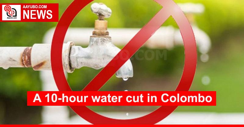 A 10-hour water cut in Colombo