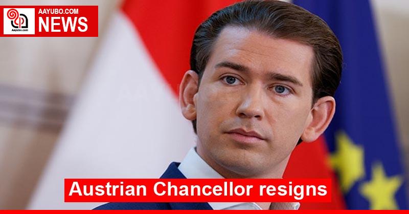 Austrian Chancellor resigns