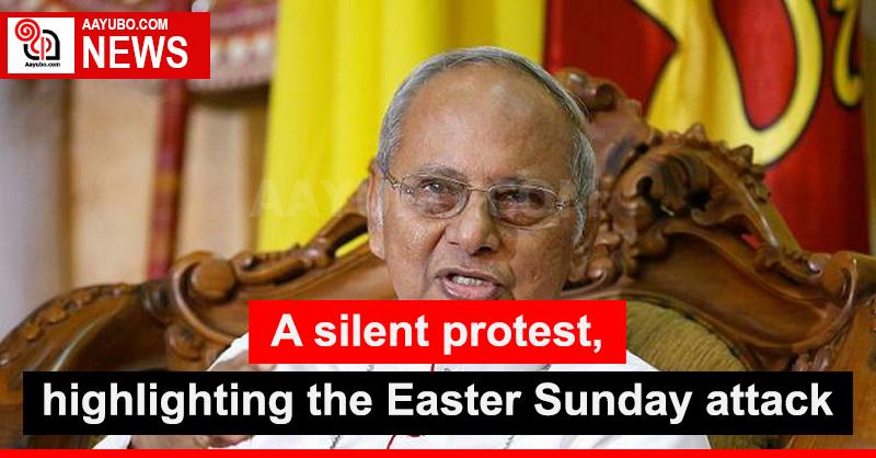 A silent protest highlighting the Easter Sunday attack