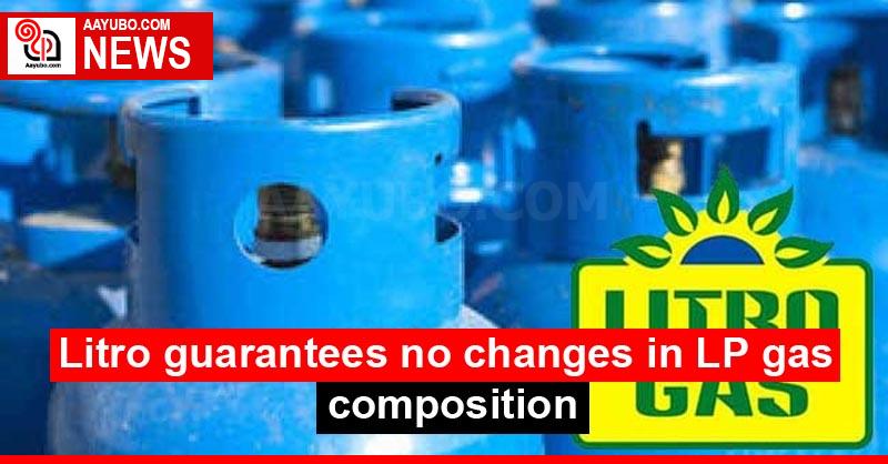Litro guarantees no changes in LP gas composition