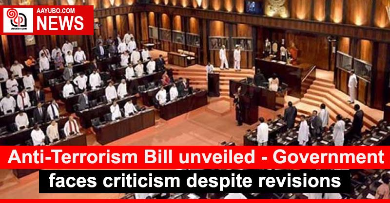 Anti-Terrorism Bill unveiled - Government faces criticism despite revisions
