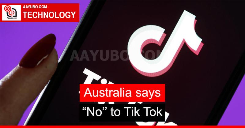 Australia says "No" to Tik-Tok