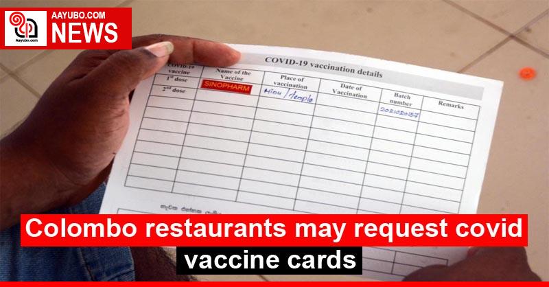 Colombo restaurants may request covid vaccine cards