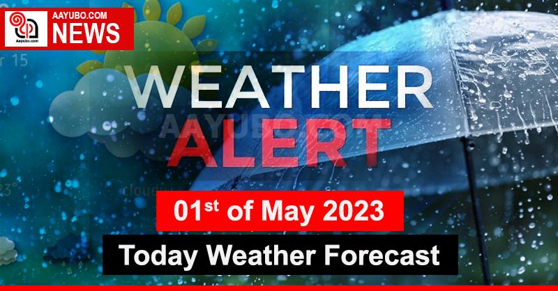 The weather forecast today - May 01