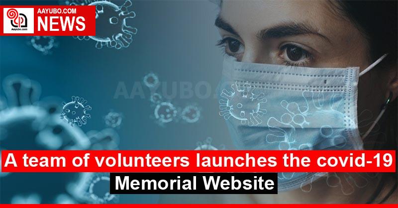 A team of volunteers launches the covid-19 Memorial Website