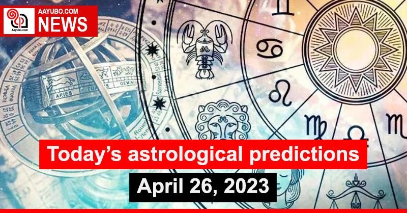 Today's astrological predictions